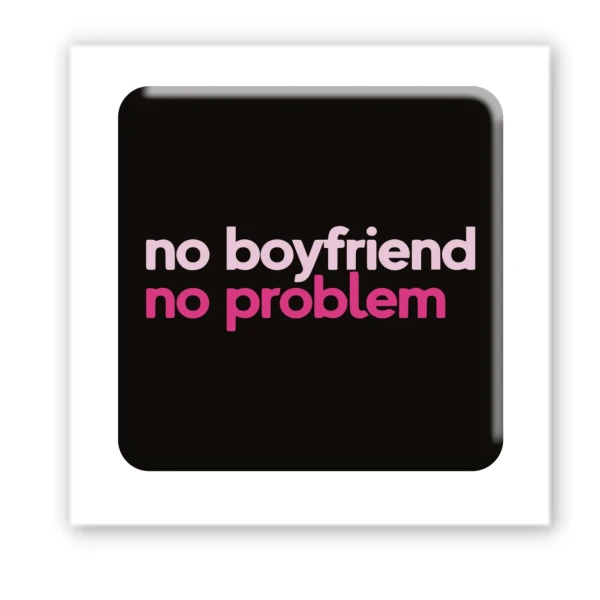 Наліпки 3D-стікер "No boyfriend-no problem" SX-156 Tattooshka